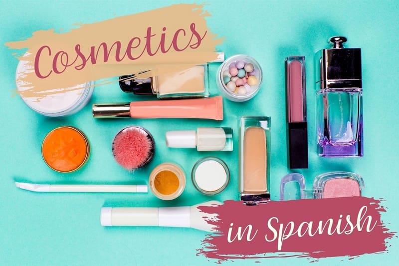 Makeup and Cosmetics Vocabulary Guide in Spanish