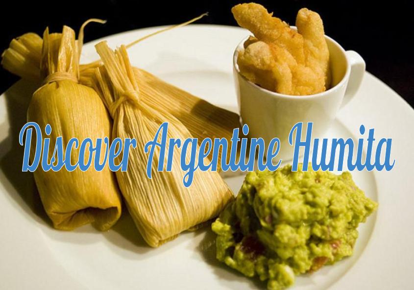 Guide to Humita in Argentina