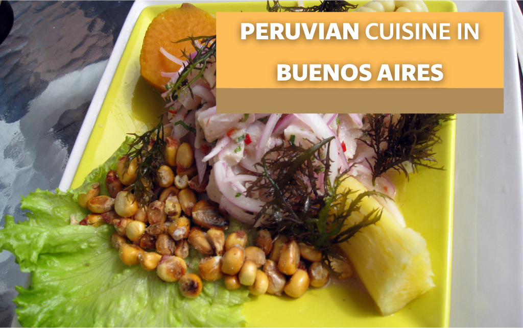 The best peruvian food restaurants in buenos aires
